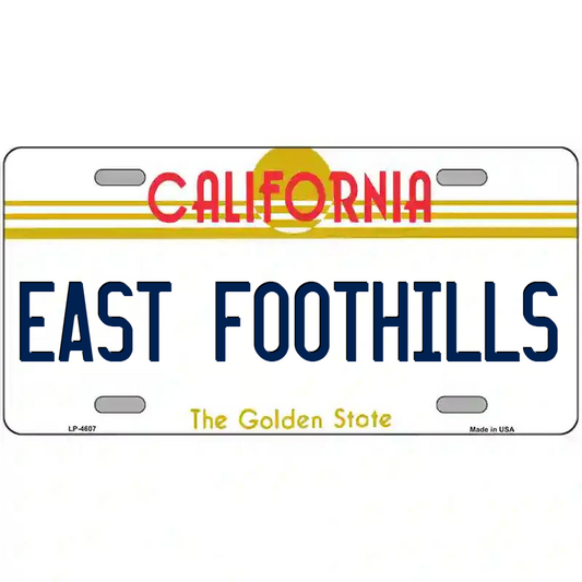 East Foothills California Metal Sign