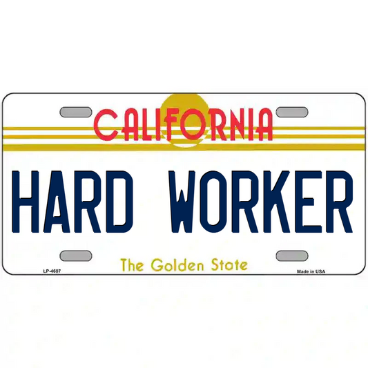 Hard Worker California Metal Sign