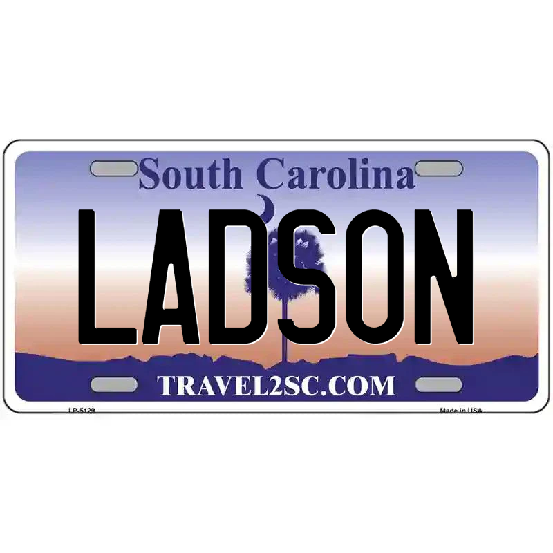 Ladson South Carolina Metal Sign