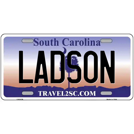 Ladson South Carolina Metal Sign