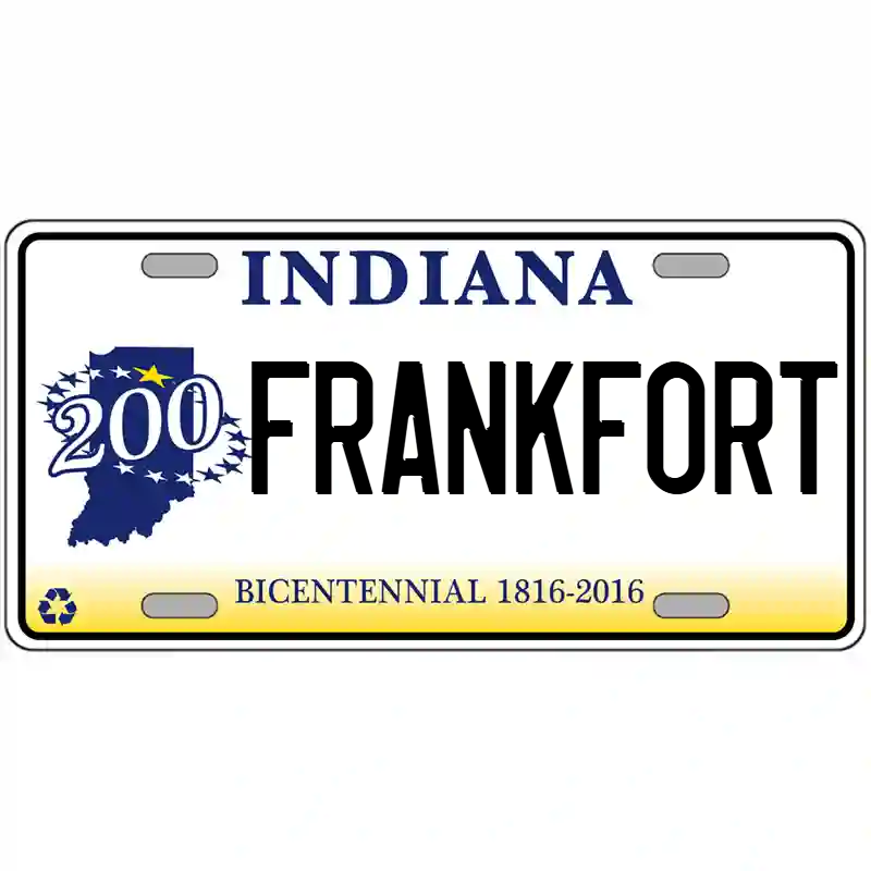 Frankfort Indiana Bicentennial Metal Sign