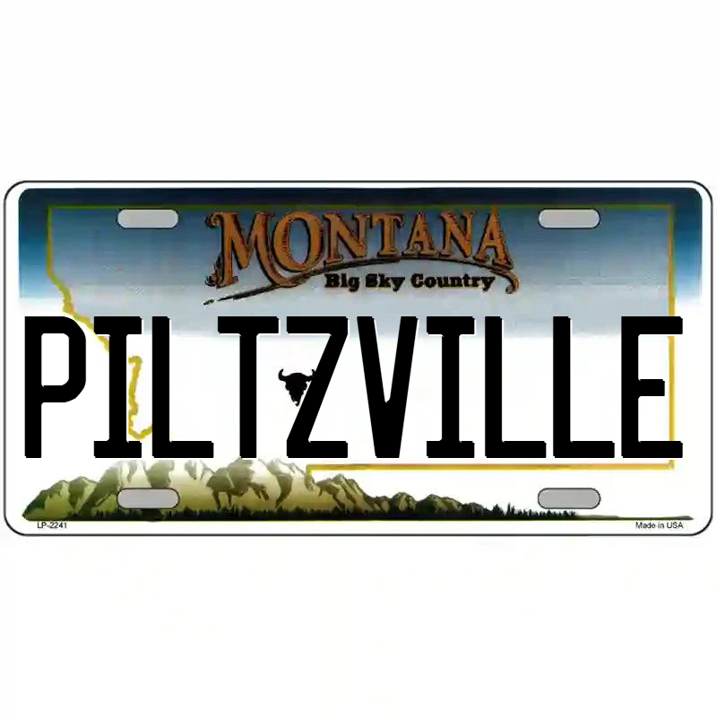 Piltzville Montana Metal Sign