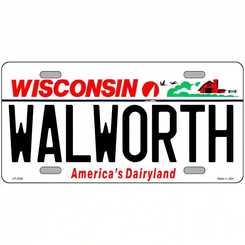 Walworth Wisconsin Metal Sign