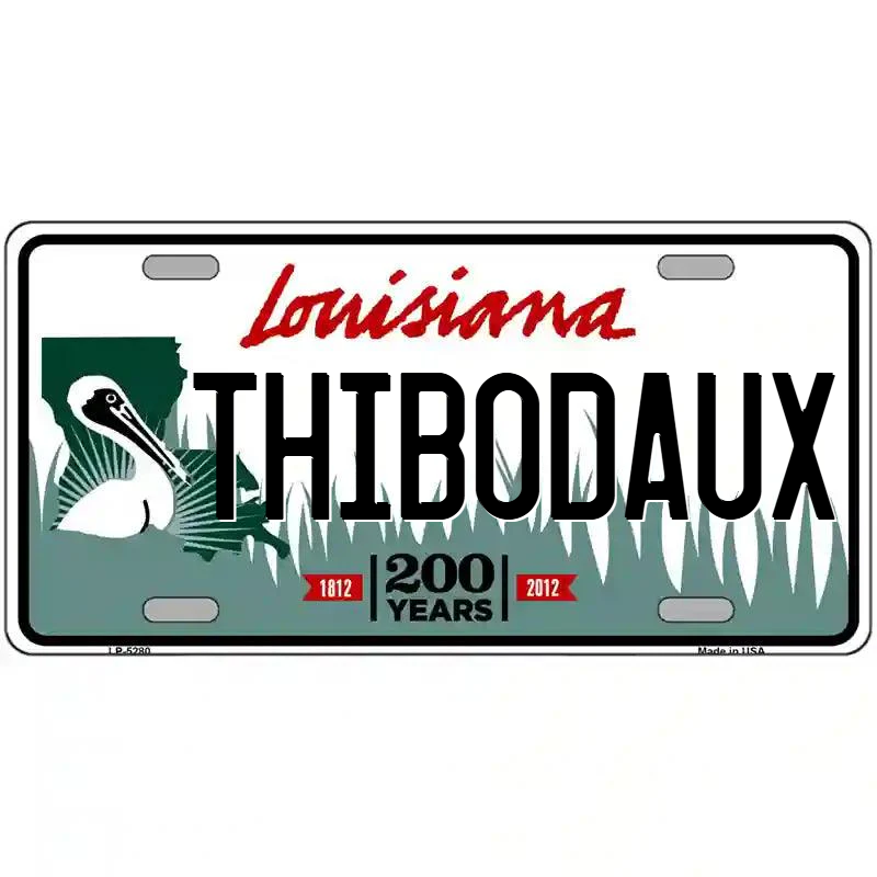 Thibodaux Louisiana Metal Sign