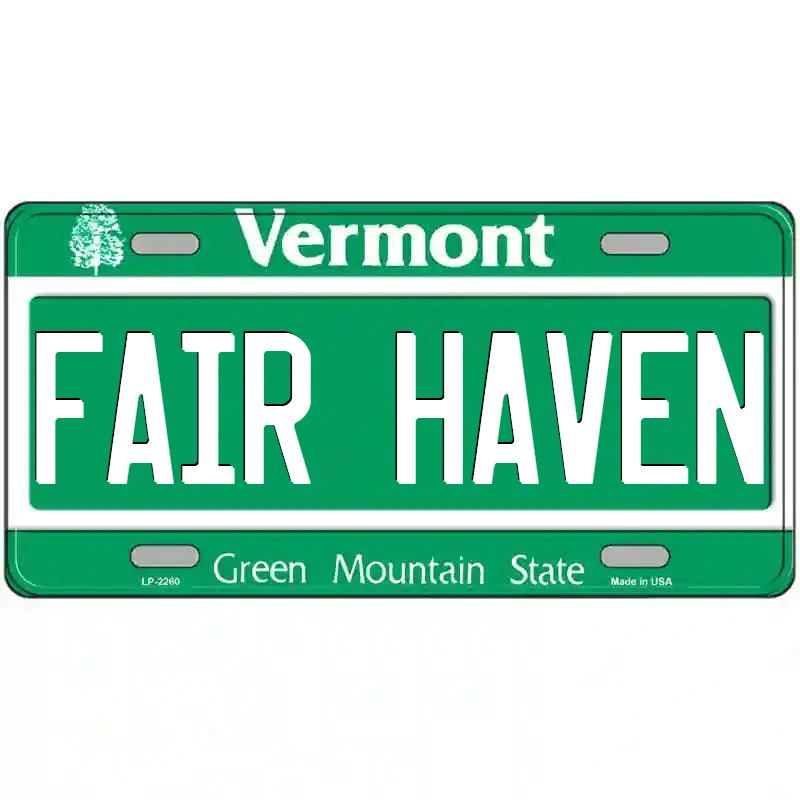 Fair Haven Vermont Metal Sign