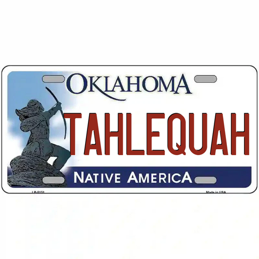 Tahlequah Oklahoma Metal Sign