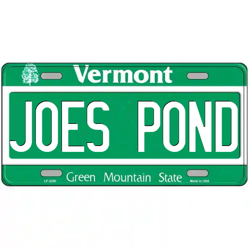 Joe's Pond Vermont Metal Sign