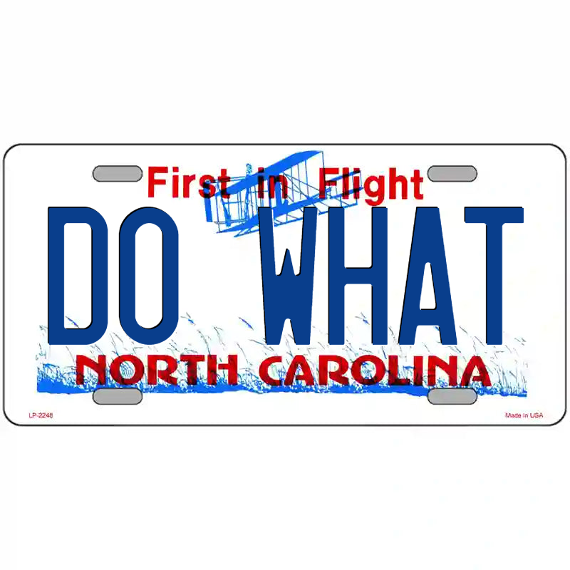 Do What North Carolina Metal Sign