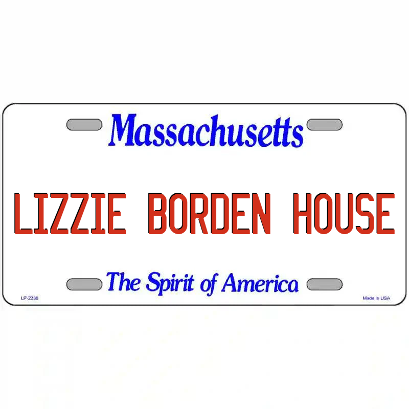 Lizzie Borden House Massachusetts Metal Sign