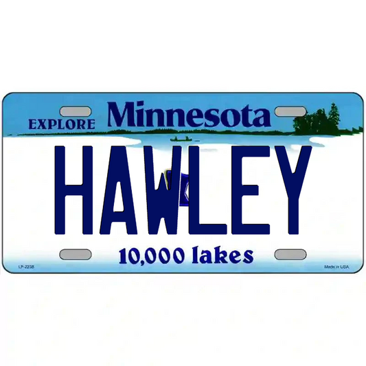Hawley Minnesota Metal Sign