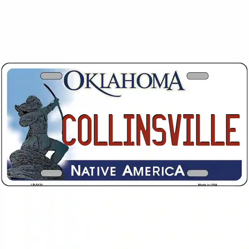 Collinsville Oklahoma Metal Sign