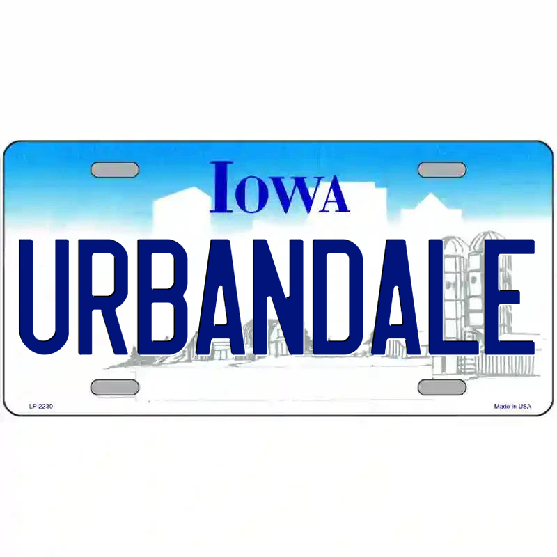 Urbandale Iowa Metal Sign
