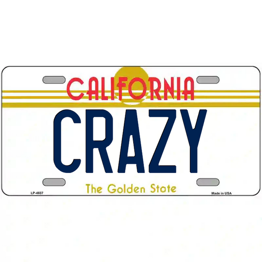 Crazy California Metal Sign
