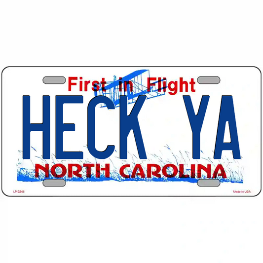 Heck Ya North Carolina Metal Sign