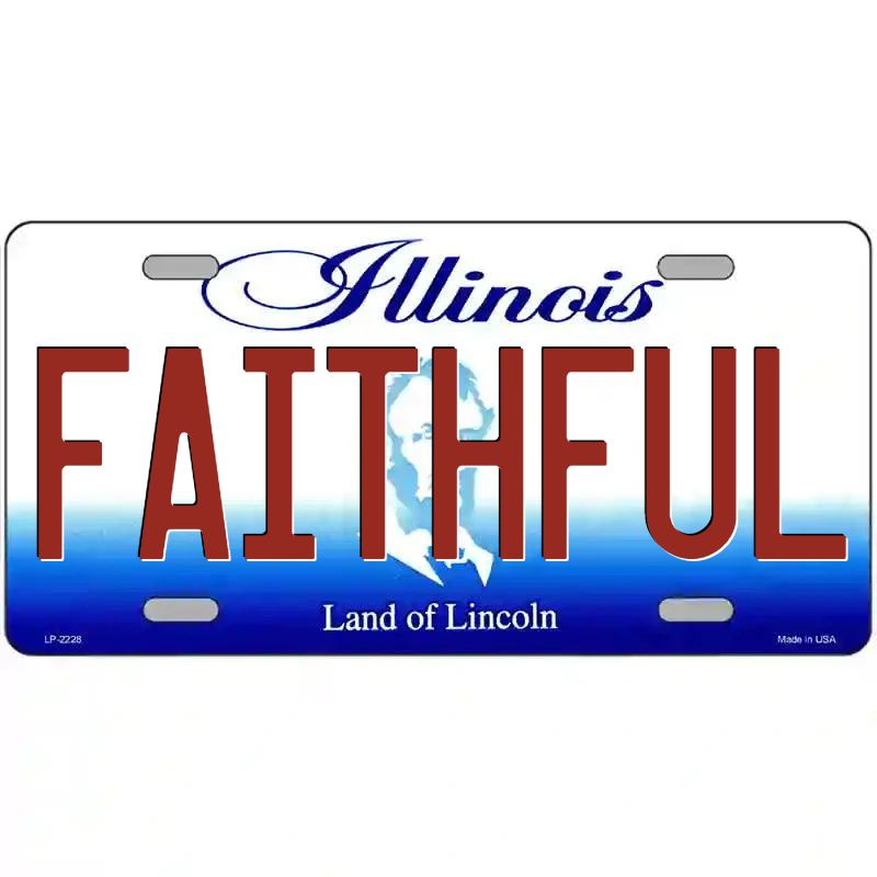 Faithful Illinois Metal Sign