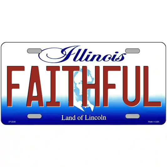 Faithful Illinois Metal Sign
