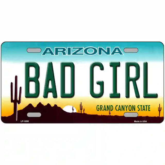 Bad Girl Arizona Metal Sign