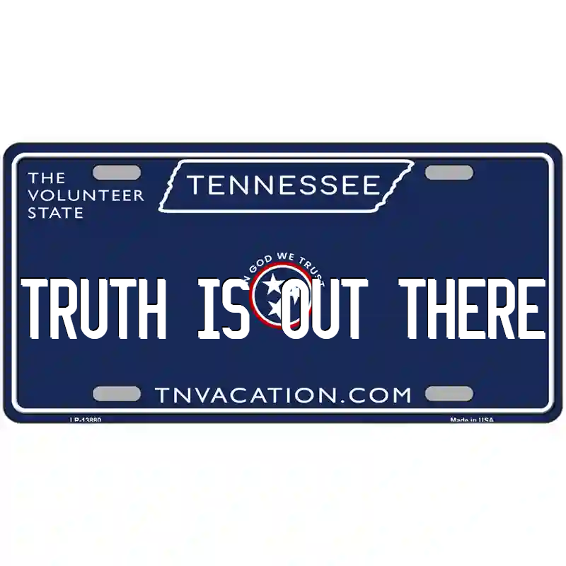 Truth is Out There Tennessee Blue Metal Sign