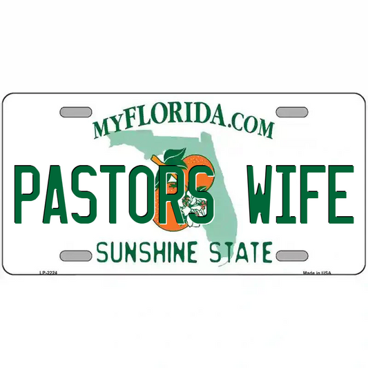 Pastor's Wife Florida Metal Sign