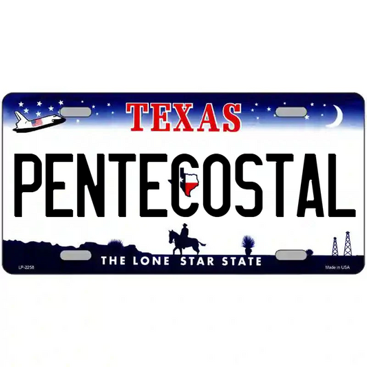 Pentecostal Texas Metal Sign