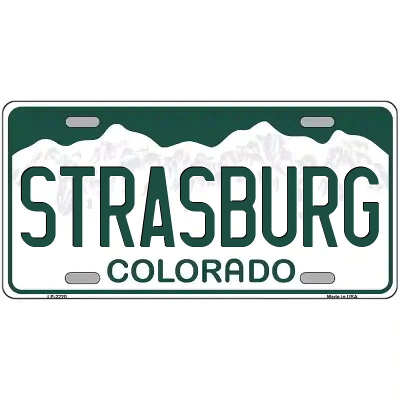 Strasburg Colorado Metal Sign