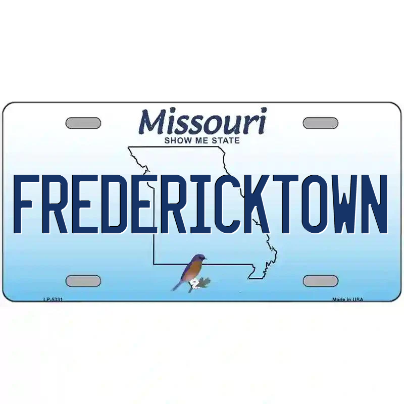Fredericktown Missouri Metal Sign