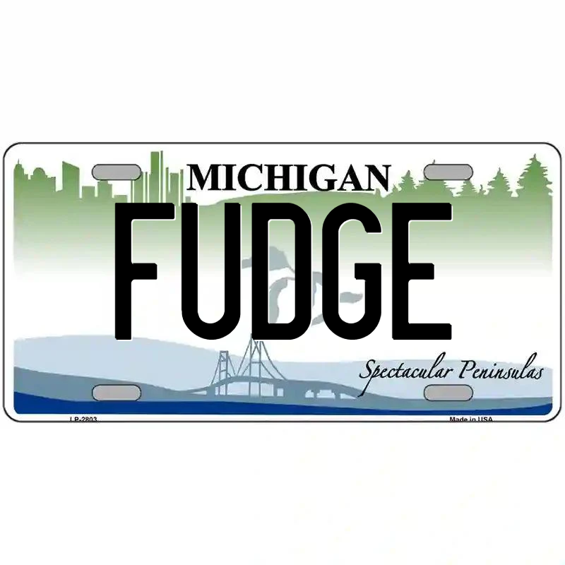 Fudge Michigan Metal Sign