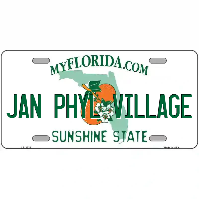 Jan Phyl Village Florida Metal Sign