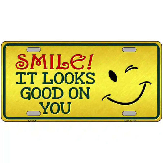 Smile It Looks Good On You Metal Sign