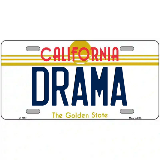 Drama California Metal Sign