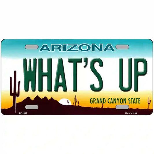 What's Up Arizona Metal Sign