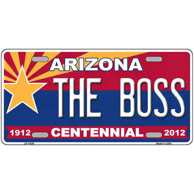 The Boss Arizona Centennial Metal Sign
