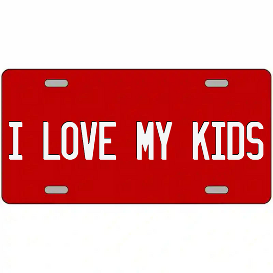 I Love My Kids White and Red Metal SIgn