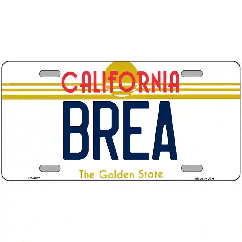 Brea California Metal Sign