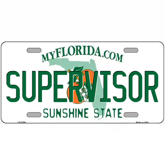 Supervisor Florida Metal Sign