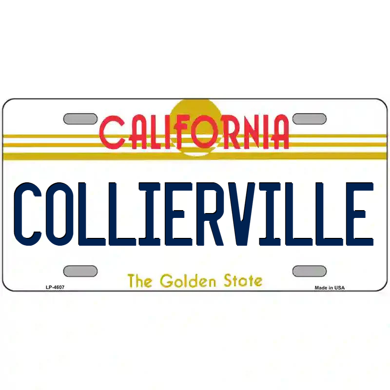 Collierville California Metal Sign
