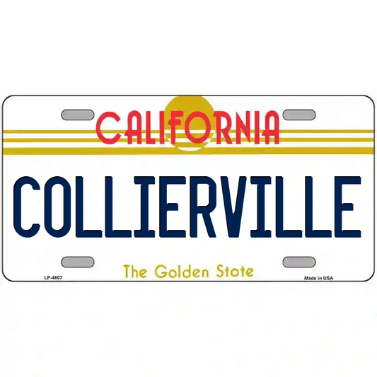 Collierville California Metal Sign