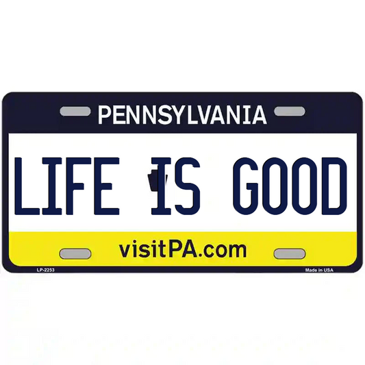 Life is Good Pennsylvania Metal Sign