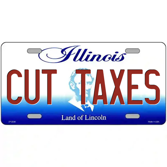 Cut Taxes Illinois Metal Sign