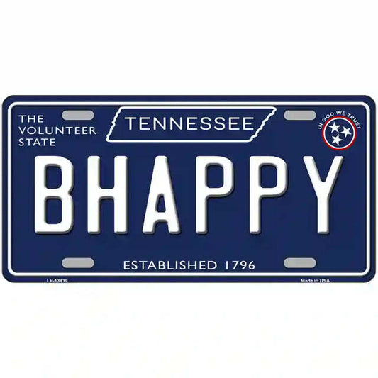 Be Happy Tennessee Blue Metal Sign