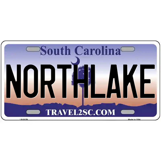 Northlake South Carolina Metal Sign