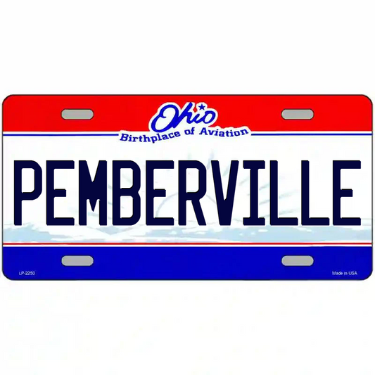 Pemberville Ohio Metal Sign