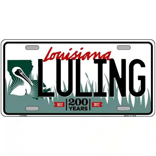 Luling Louisiana Metal Sign