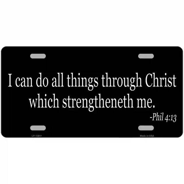 I Can Do All Things Through Christ Which Strengtheneth Me Metal Sign