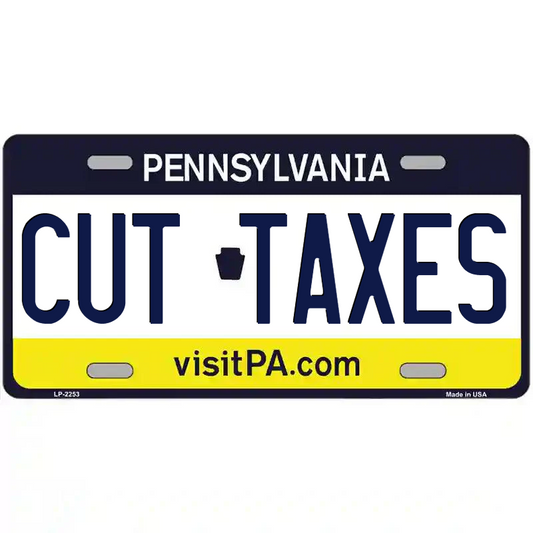 Cut Taxes Pennsylvania Metal Sign