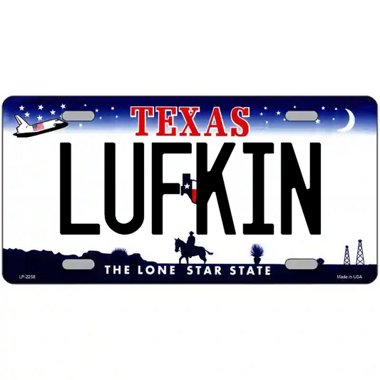 Lufkin Texas Metal Sign
