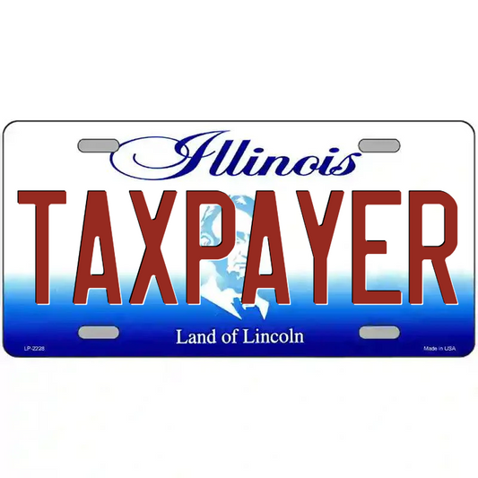 Taxpayer Illinois Metal Sign