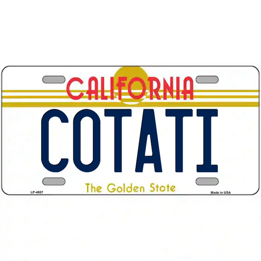 Cotati California Metal Sign