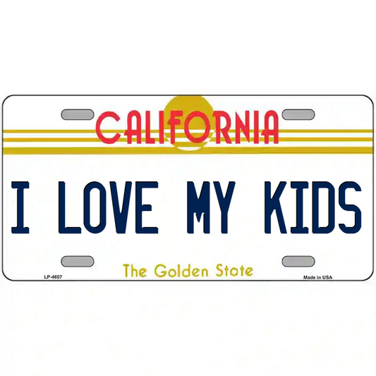 I Love My Kids California Metal Sign