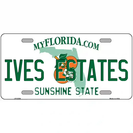 Ives Estates Florida Metal Sign